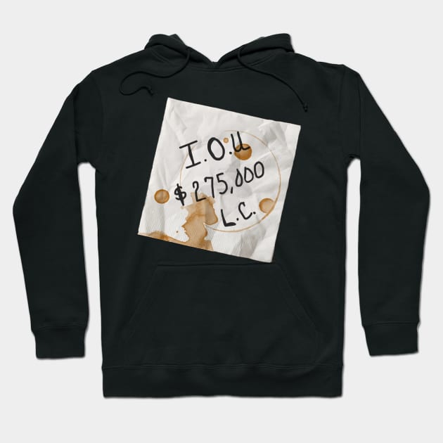 Those Are I.O.U.s Hoodie by darklordpug